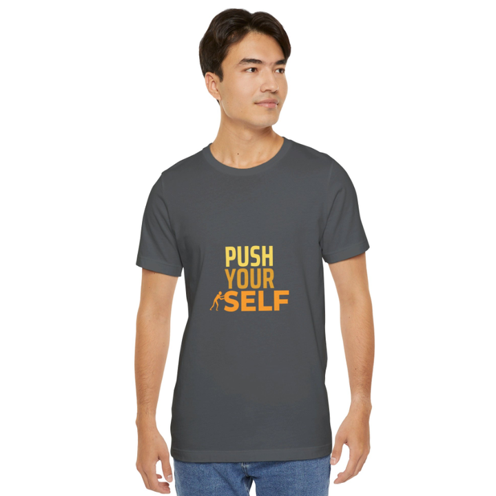 Push Yourself - Unisex Jersey Short Sleeve Tee